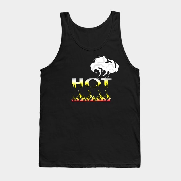 Funny fire hot cups, T-shirts, stickers, fire hot notebook , Breakfast Lover, Coffee Lovers Gift and hot MASKS Tank Top by PowerD